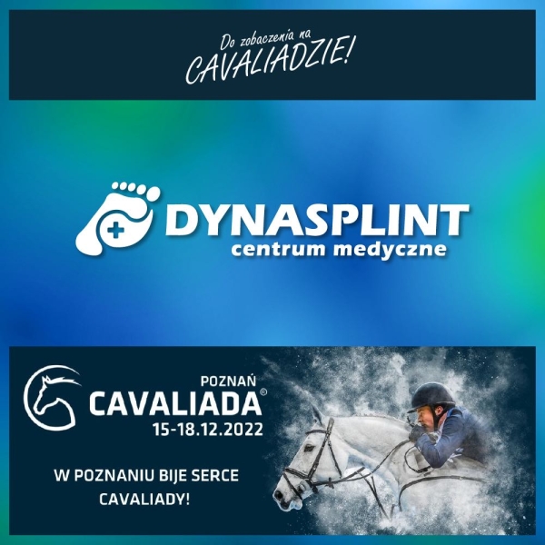 CAVALIADA Poznań 2022 &amp; Dynasplint