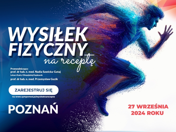 Konferencja WYSIŁEK FIZYCZNY NA RECEPTĘ